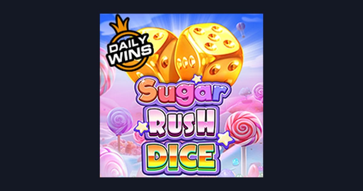 Sugar Rush Dice: Slot Pragmatic Play dengan Slot Maxwin Terbaru & Slot Anti Rungkad