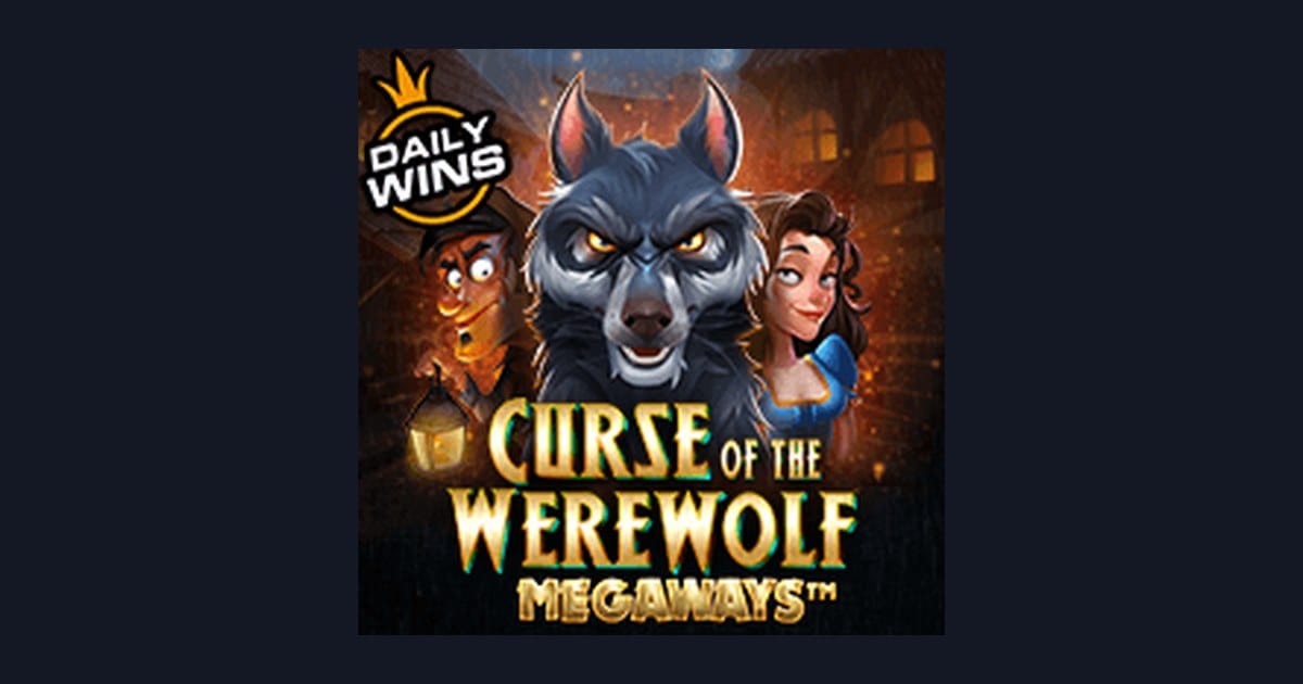 Menangkan Bonus New Member dengan Curse of the Werewolf Megaways