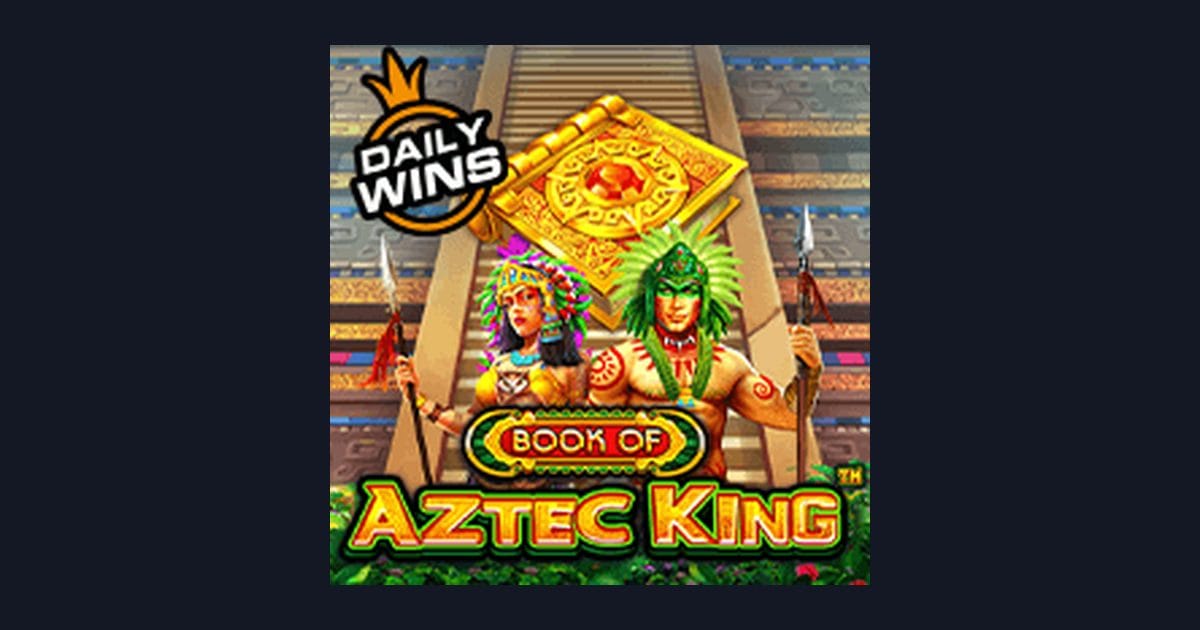 Book of Aztec King, Slot Anti Boncos dengan Peluang Jackpot Menarik