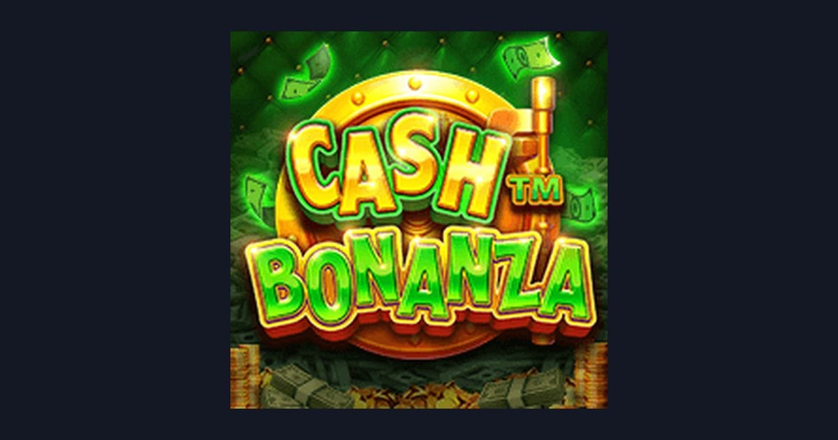 Cash Bonanza, Slot Anti Boncos dengan Jackpot Mudah dari Pragmatic Play