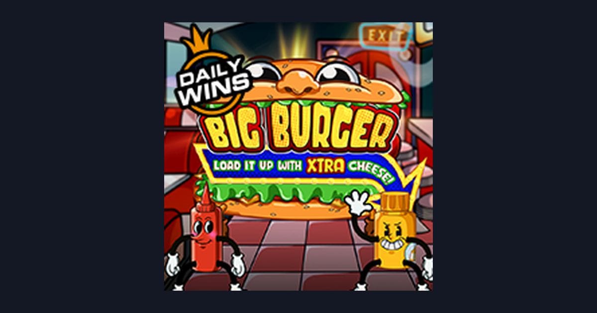 Tips Menang Buat Pemula di Slot Big Burger Load It Up With Xtra Cheese