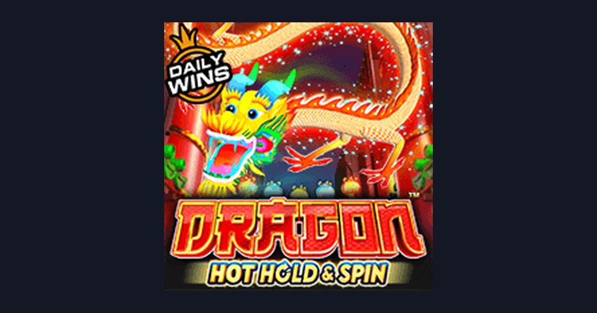 Dragon Hot Hold and Spin: Sensasi Freespin & Scatter Penuh Keberuntungan